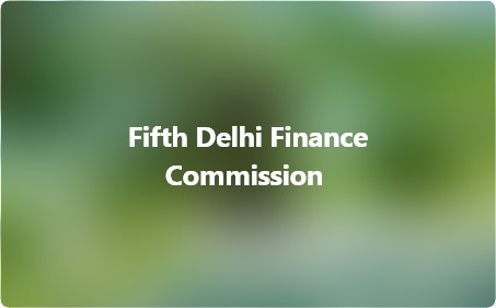Welcome to the Fifth Delhi Finance Commission